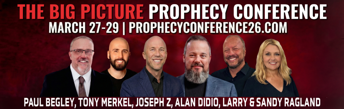 Big Picture Prophecy Conference