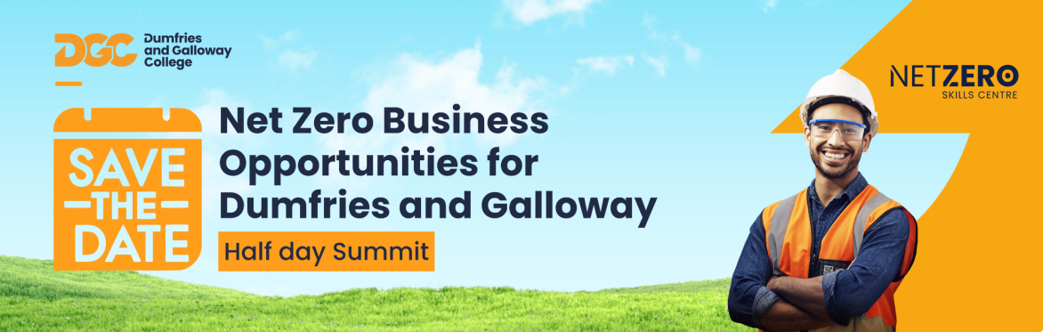 Man wearing hard hat standing in front of a clear sky. Caption reads 'Net Zero Business Opportunities for Dumfries and Galloway