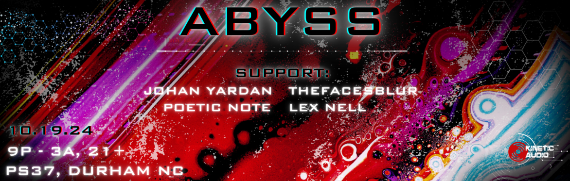Kinetic Audio Presents: ABYSS