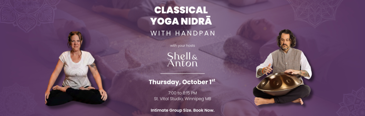 Classical Yoga Nidrā with Handpan with Shell & Anton at our St Vital Yoga Studio