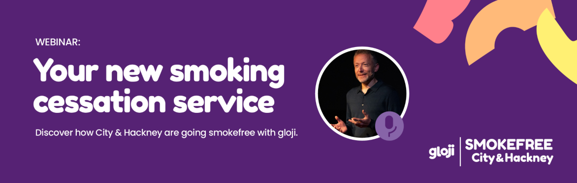Introducing gloji | Smokefree City & Hackney
