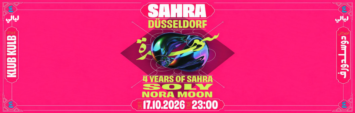 SAHRA DÜSSELDORF × LAYALI: 4 Years of SAHRA Tour