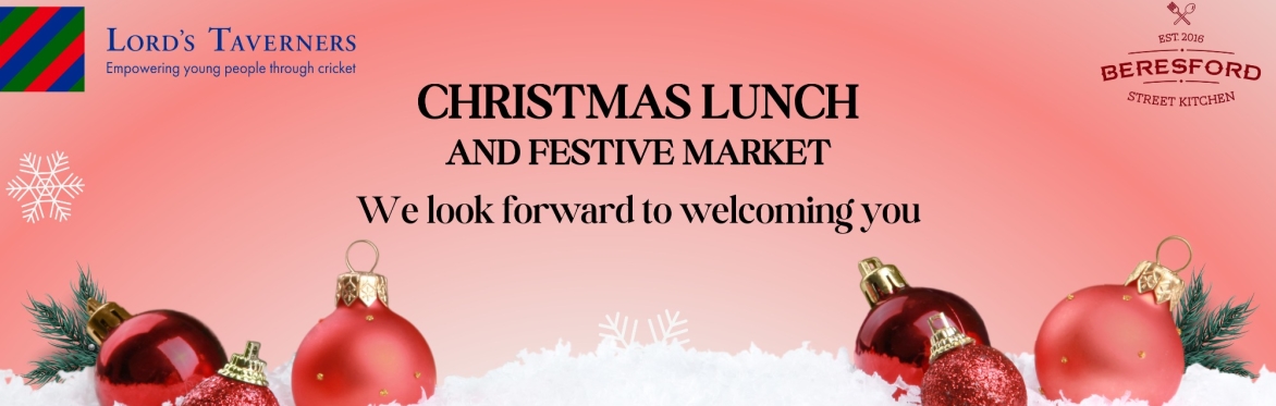 The Lord's Taverners and Beresford Street Kitchen's Christmas Lunch and Festive Market