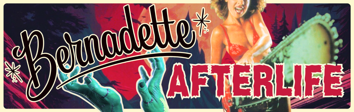 Bernadette : AFTERLIFE