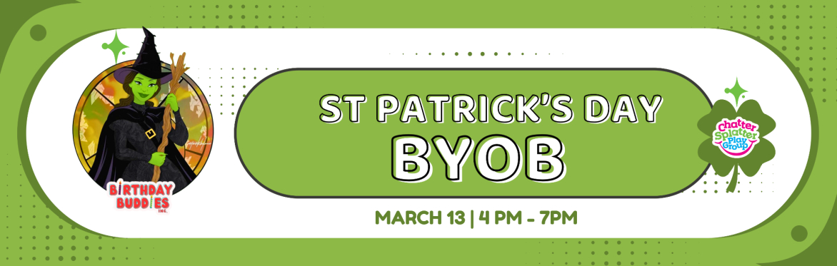 ☘️ St Patrick's Day BYOB ☘️