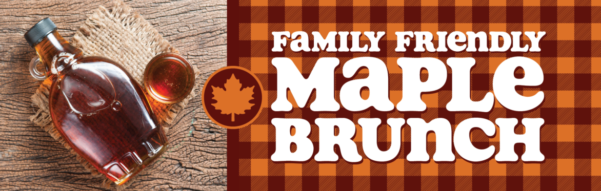 Family Friendly Maple Brunch