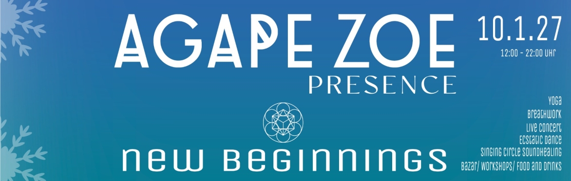 AGAPE ZOE - PRESENCE Essen