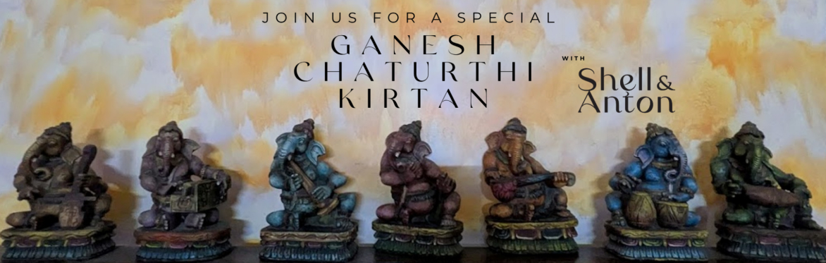 Ganesh Chaturthi Kirtan with Shell & Anton in Beausejour MB