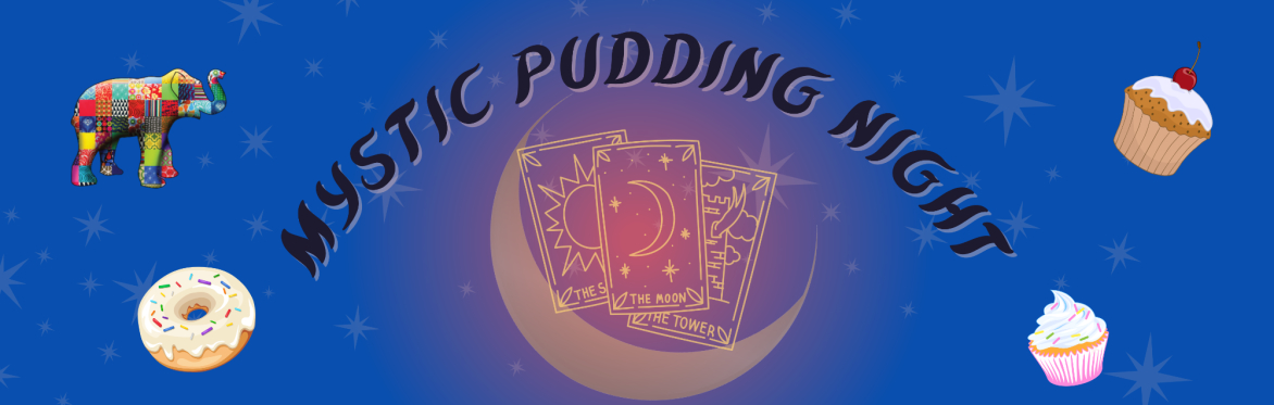 Mystic Pudding Evening