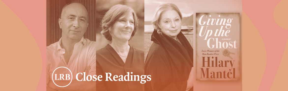 James Wood and Clair Wills on Hilary Mantel and the Art of Memoir
