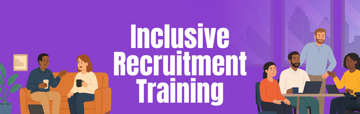 Inclusive Recruitment Training