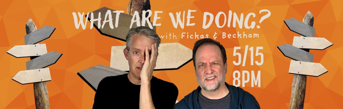 What Are We Doing?