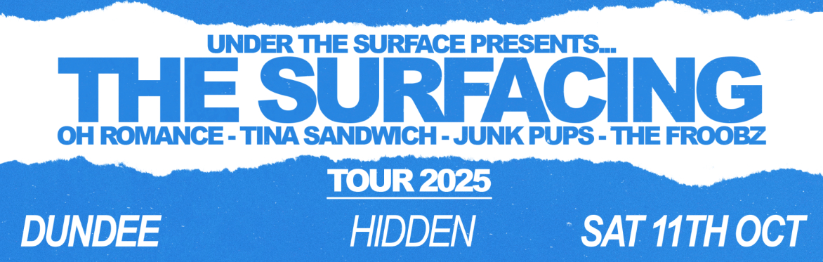 The Surfacing - Tour 2025 (Dundee)