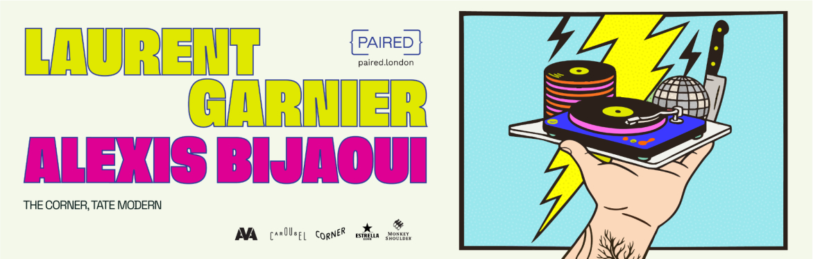 {PAIRED} VIII: Laurent Garnier x Alexis Bijaoui