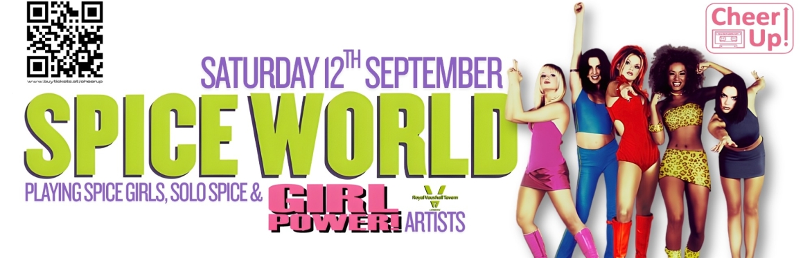 Spice World "Girl Power" - 30 Years of Spice Girls at The Royal Vauxhall Tavern