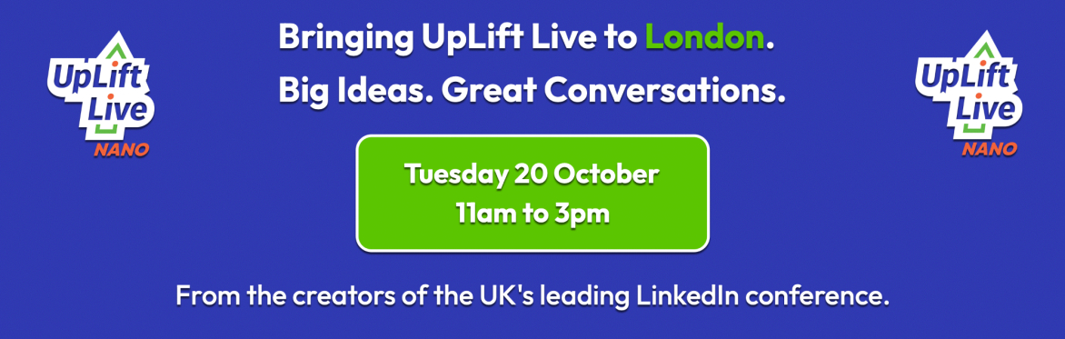UpLift Live Nano, London