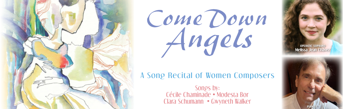 Come Down Angels - A Recital of Songs by Women Composers