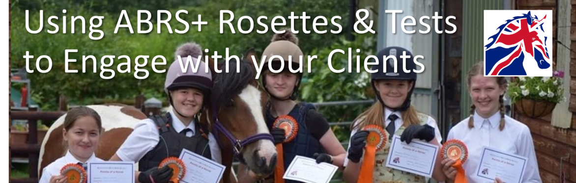 Using ABRS+ Rosettes & Tests to Engage with your Clients