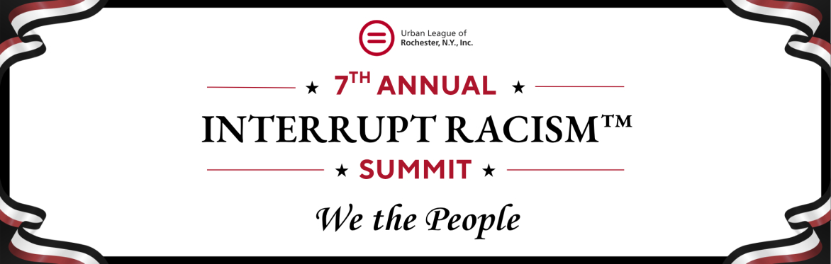7th Annual INTERRUPT RACISM™ Summit