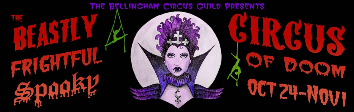 The Beastly Frightful Unspeakably Spooky Circus of DOOOOOM [All Ages]