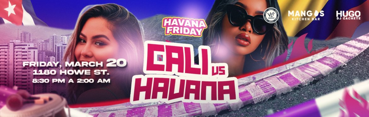 π¨π΄π¨πΊ CALI vs HAVANA - Havana Fridays