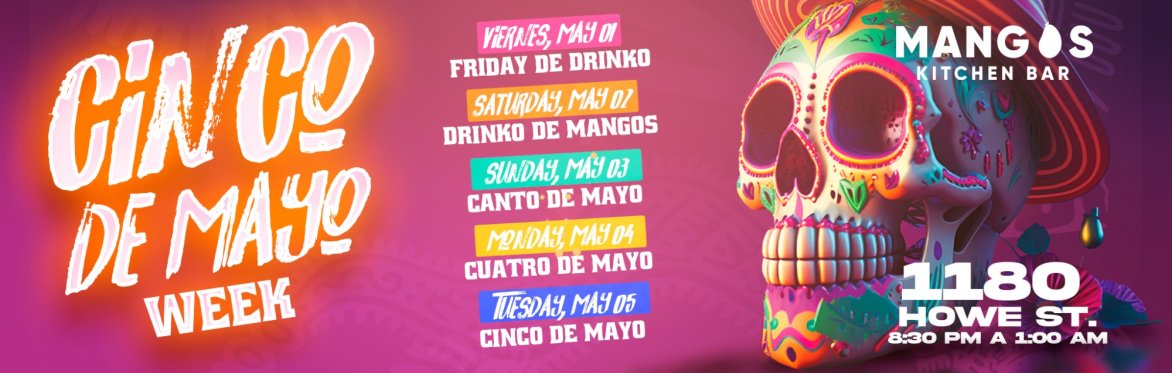 CINCO DE MAYO WEEK at MANGOS 2026