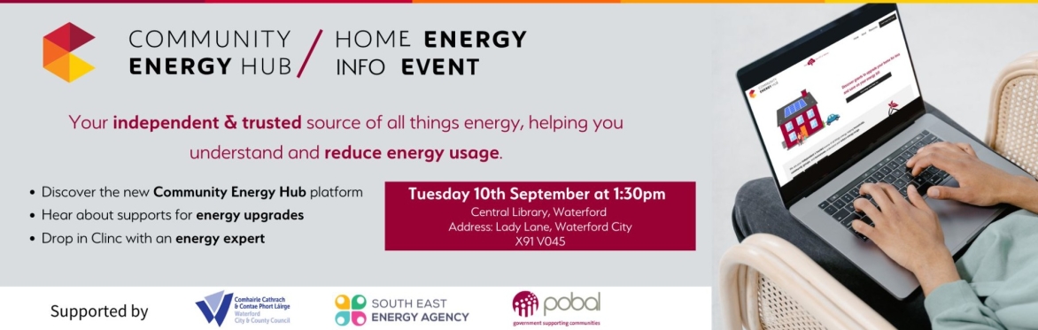 Community Energy Hub Launch & Home Energy Info Event  - Waterford Central Library