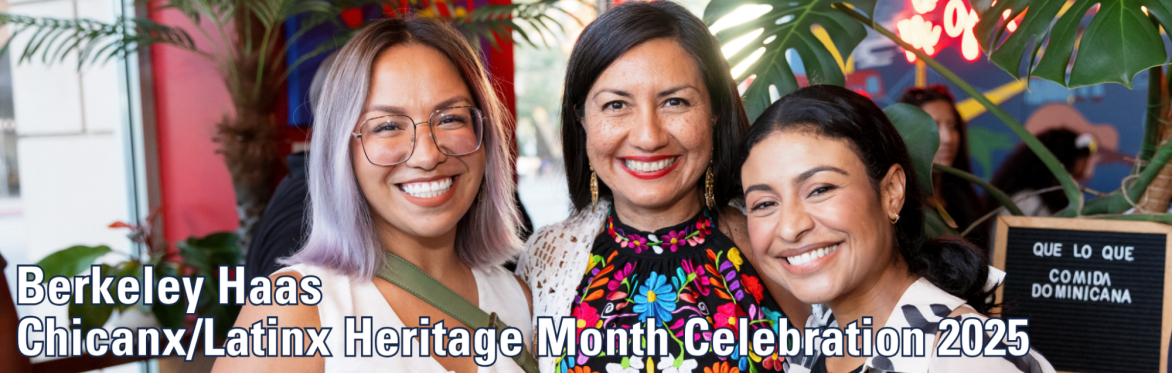 Berkeley Haas Chicanx/Latinx Heritage Month Celebration 2025