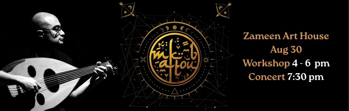 Maktoub - Arabic Music Workshop & Concert
