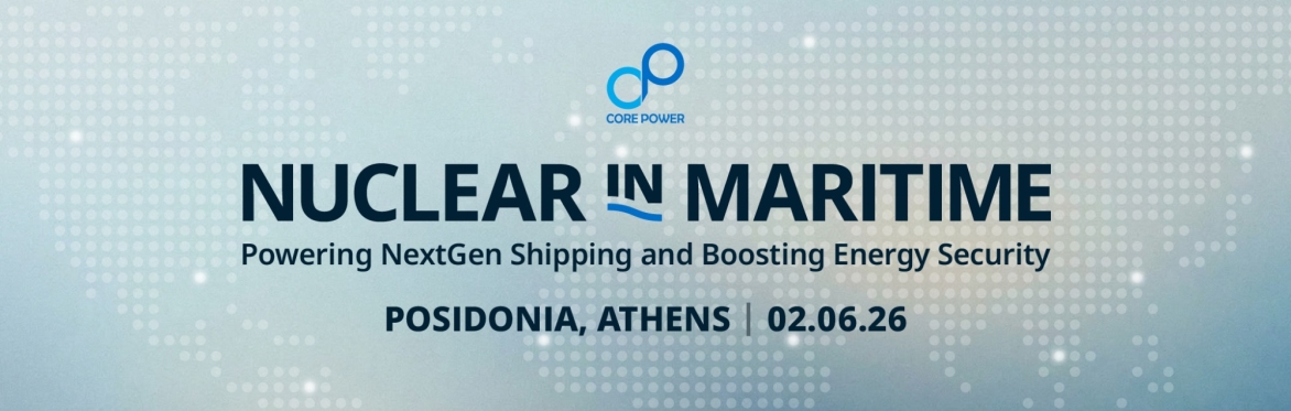 Nuclear in Maritime: Powering NextGen Shipping and Boosting Energy Security