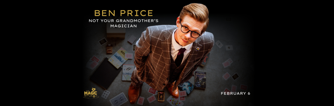 Ben Price: Not Your Grandmother's Magician