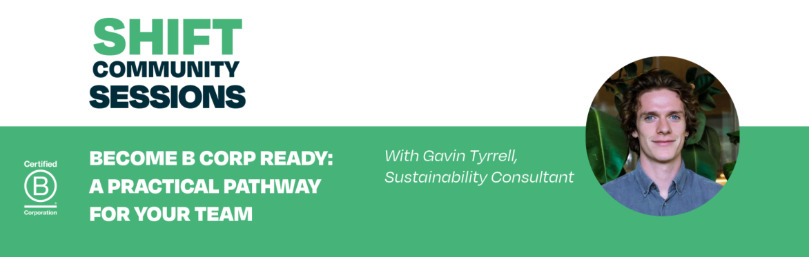 Become B Corp Ready: A Practical Pathway for Your Team