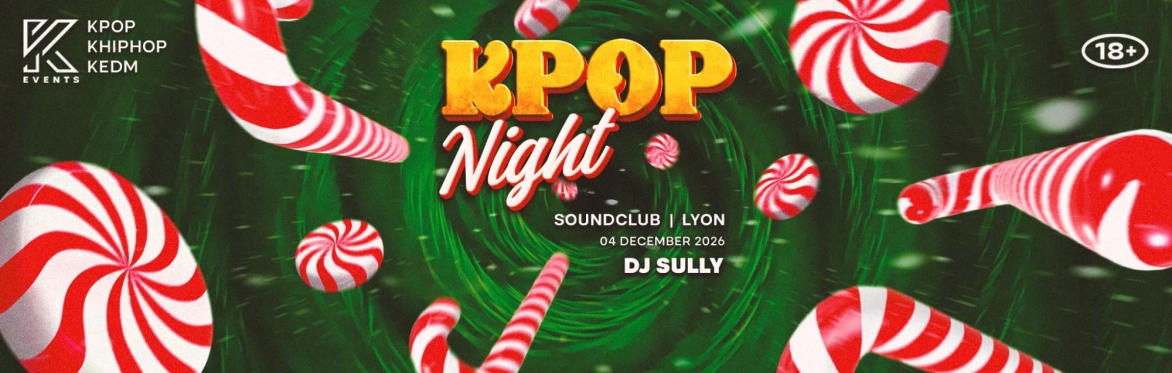 OfficialKEvents | LYON: KPOP & KHIPHOP Night in December