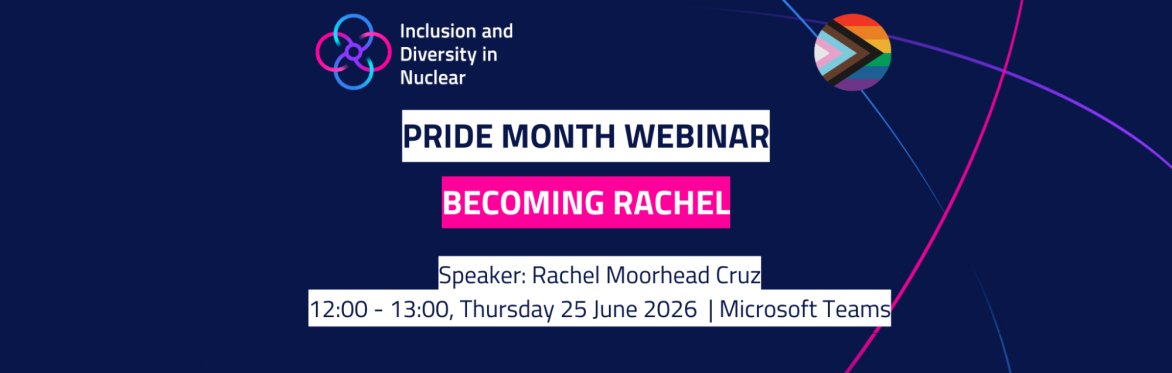 Promotional graphic for an Inclusion and Diversity in Nuclear Pride Month webinar. The design has a dark blue background with curved neon lines and a circular Pride flag motif in the top right.