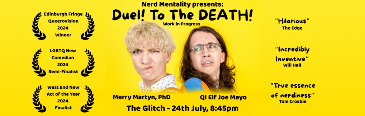 Nerd Mentality: Duel! To The DEATH! (WIP)