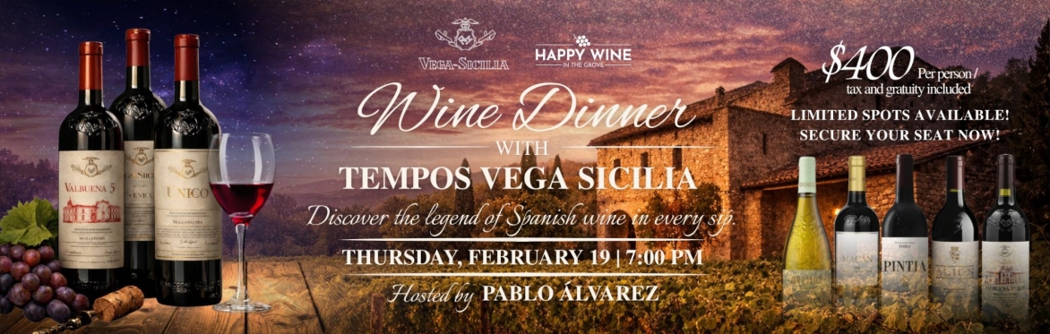 TEMPOS VEGA SICILIA WINE DINNER WITH PABLO ALVAREZ