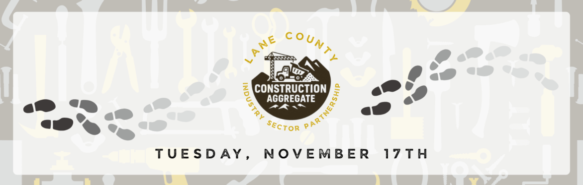 Lane County Construction Aggregate Industry Sector Partnership Convening & Lunch