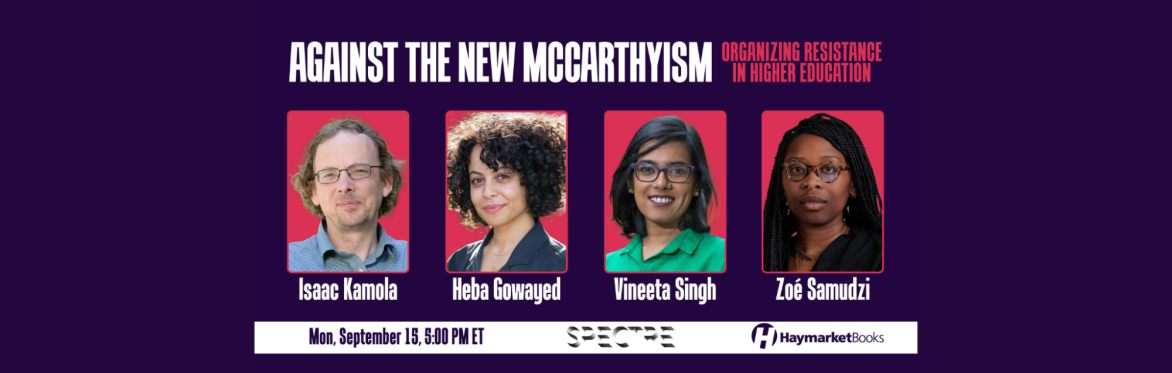 Against the New McCarthyism: Organizing Resistance in Higher Education