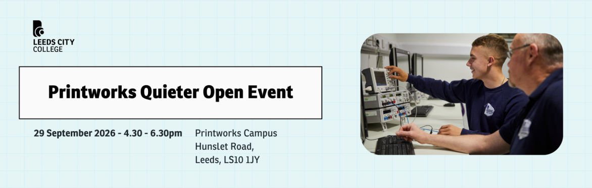 Quieter Open Event - Printworks