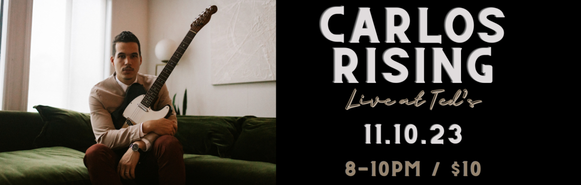 Carlos Rising (SOLD OUT)
