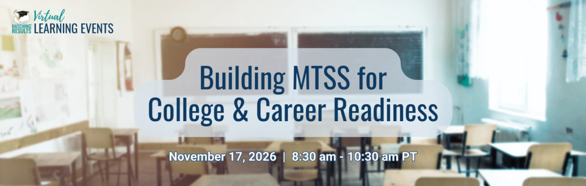 Building MTSS for College & Career Readiness