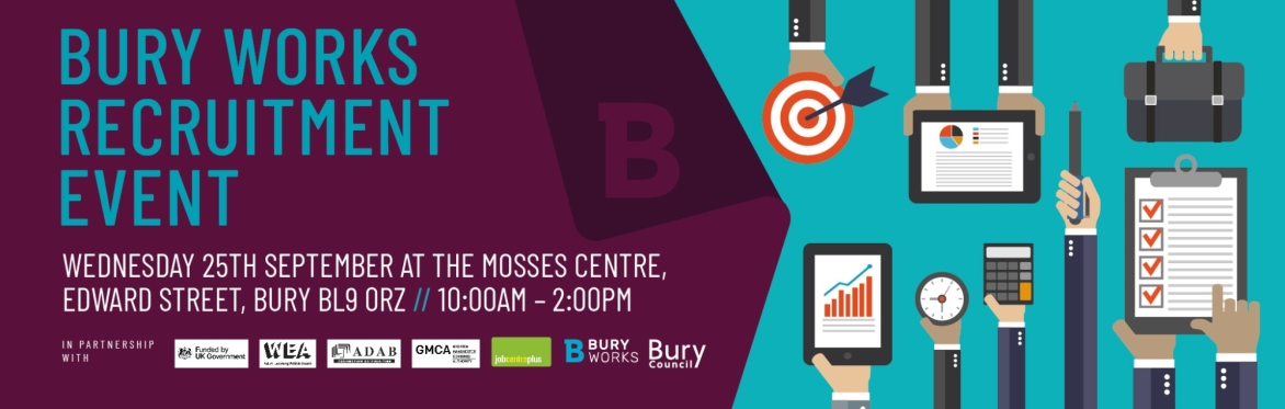 Bury Works Recruitment Event