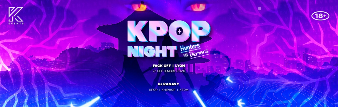 OfficialKEvents | LYON: KPOP & KHIPHOP Night in September — Hunters vs. Demons Edition