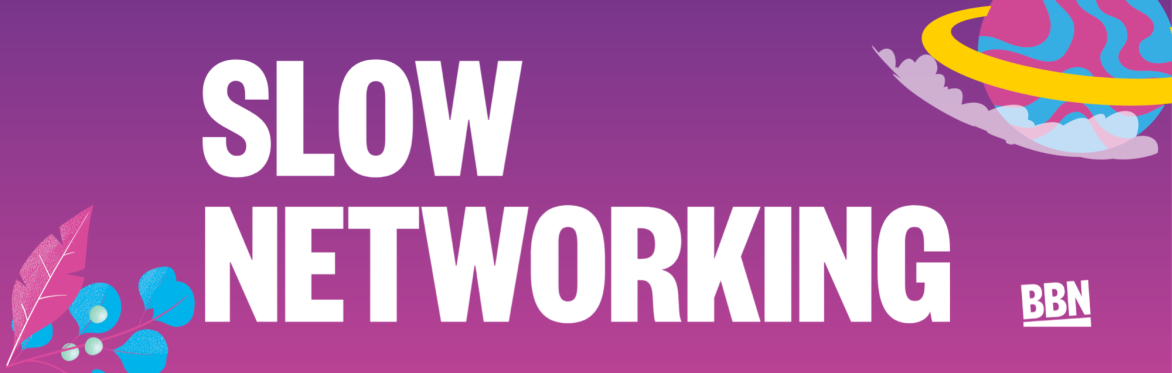 Online Slow Networking