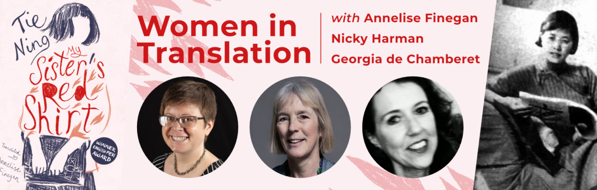 Women in Translation: Annelise Finegan and Nicky Harman in conversation with Georgia De Chamberet