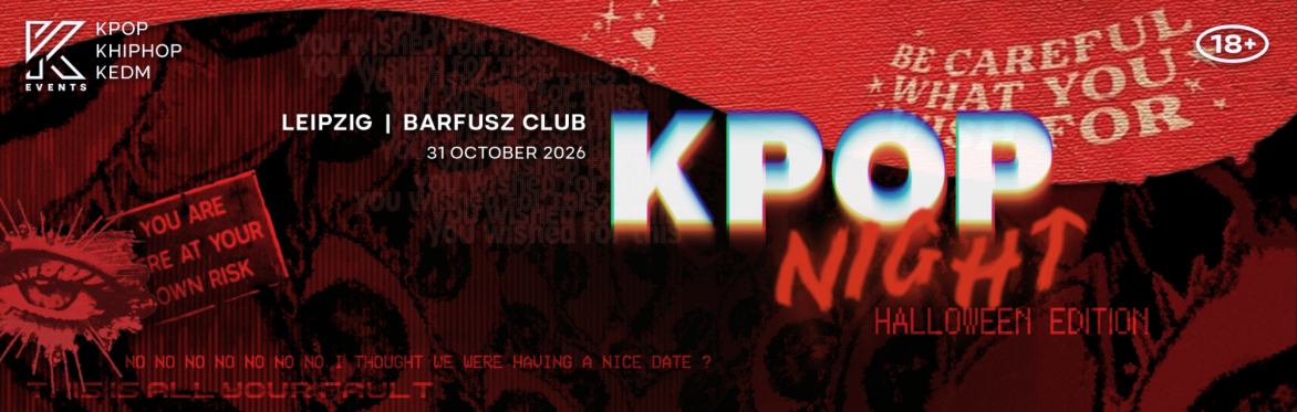 OfficialKEvents | LEIPZIG: KPOP & KHIPHOP Night in October - 🎃 HALLOWEEN EDITION 🎃