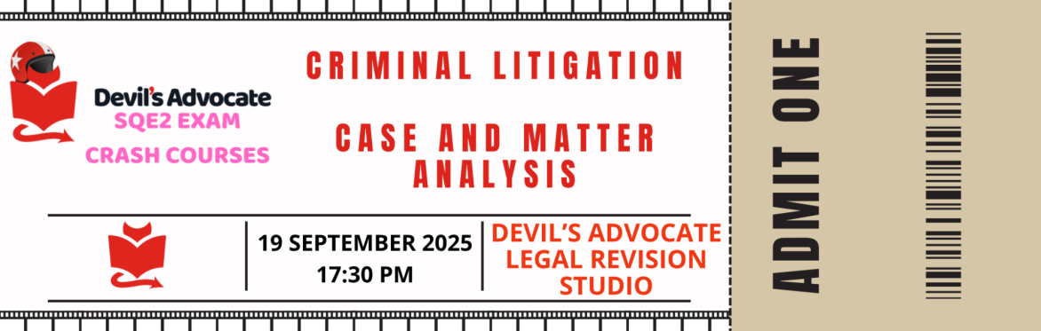 SQE2 MOCK: Criminal Litigation: Case and Matter Analysis