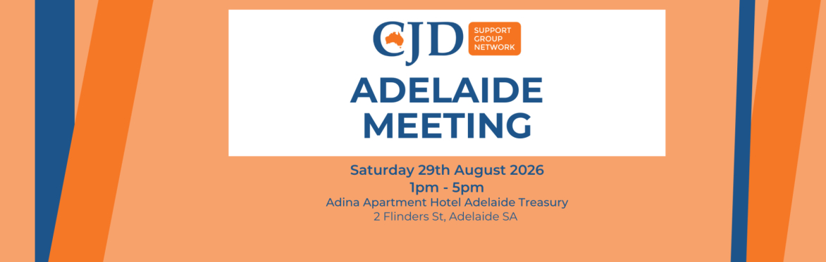 Adelaide meeting of the CJD Support Group Network