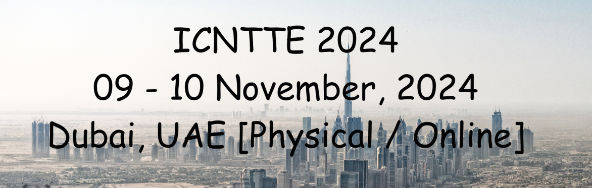 International Conference on New Trends in Teaching and Education 2024 [ICNTTE 2024]