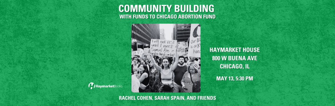 Community Building, with funds to Chicago Abortion Fund